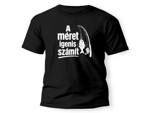 (PX361) A Méret Igenis Számít Póló – Vicces Horgász Ajándék