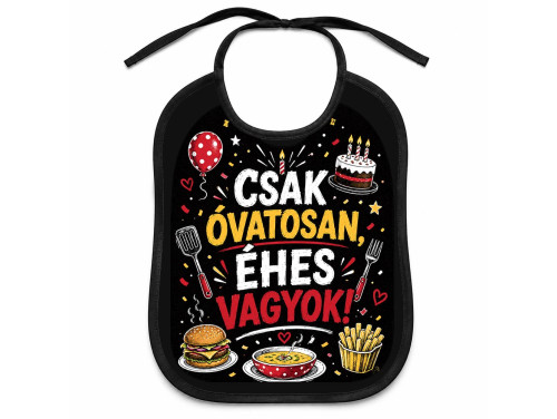 (EL141) Előke 26 cm x 32,5 cm - Csak óvatosan, éhes vagyok – Vicces Pártedli Férfiaknak.